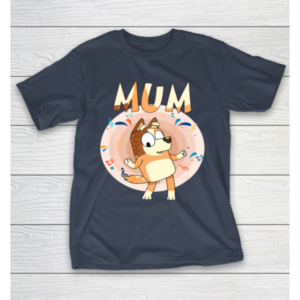Bluey Dad Mom Funny Family Mothers Day Tshirt